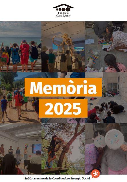 Memòria 2025 Fundació Casal l'Amic